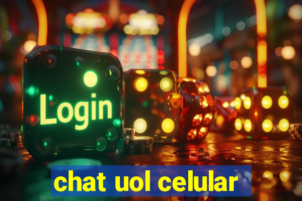 chat uol celular